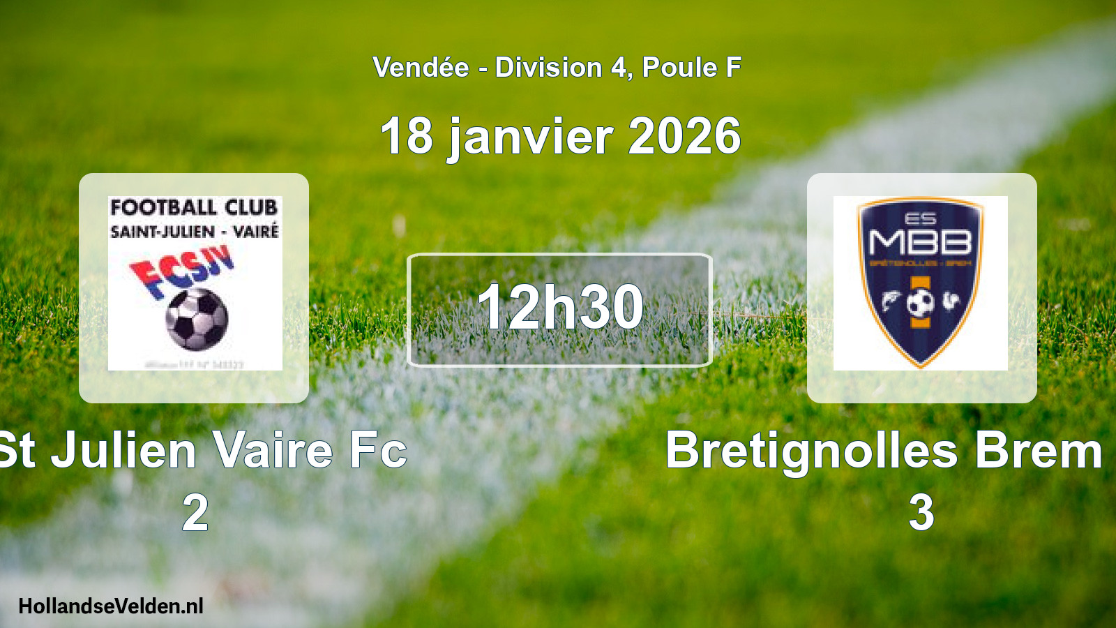 Scheduled Match: St Julien Vaire Fc 2 - Bretignolles Brem Es 3 (18 January 2026)