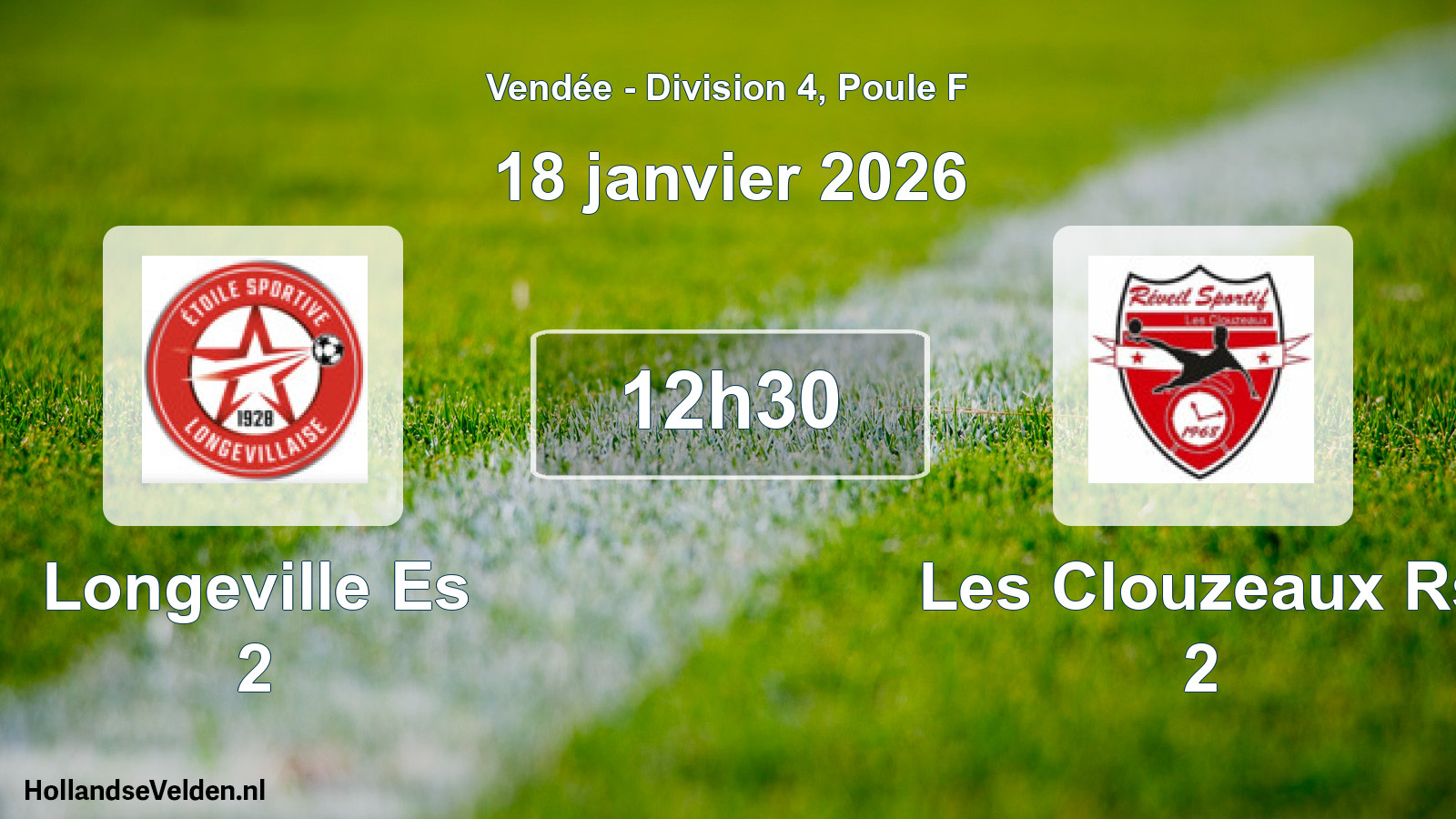 Scheduled Match: Longeville Es 2 - Les Clouzeaux Rs 2 (18 January 2026)