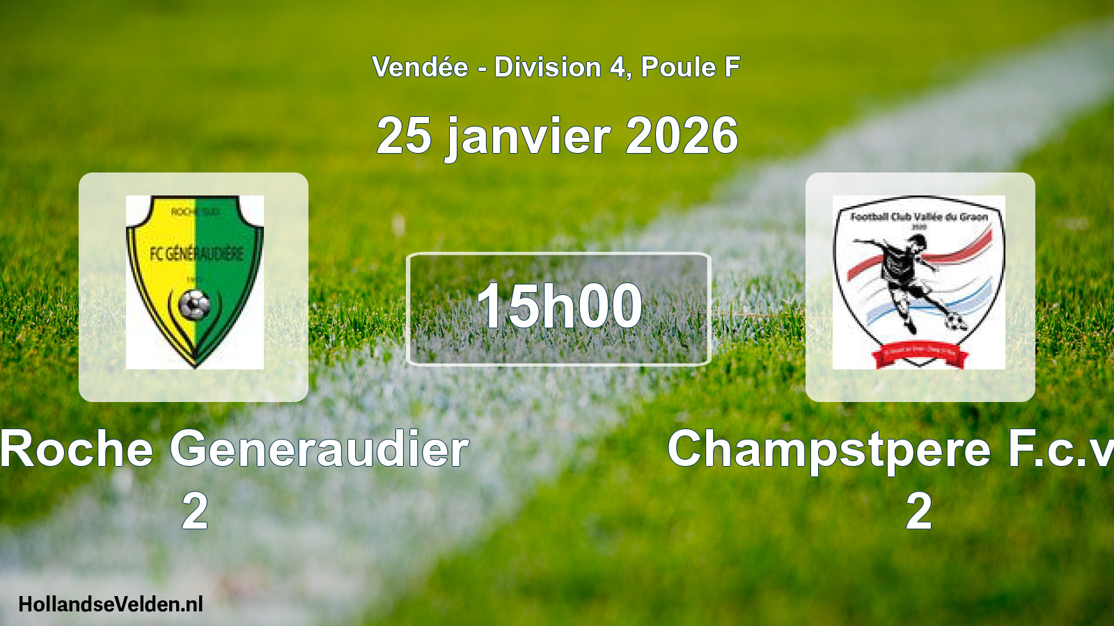 Geplande wedstrijd: La Roche Generaudier 2 - Champstpere F.c.v.g. 2 (25 janvier 2026)