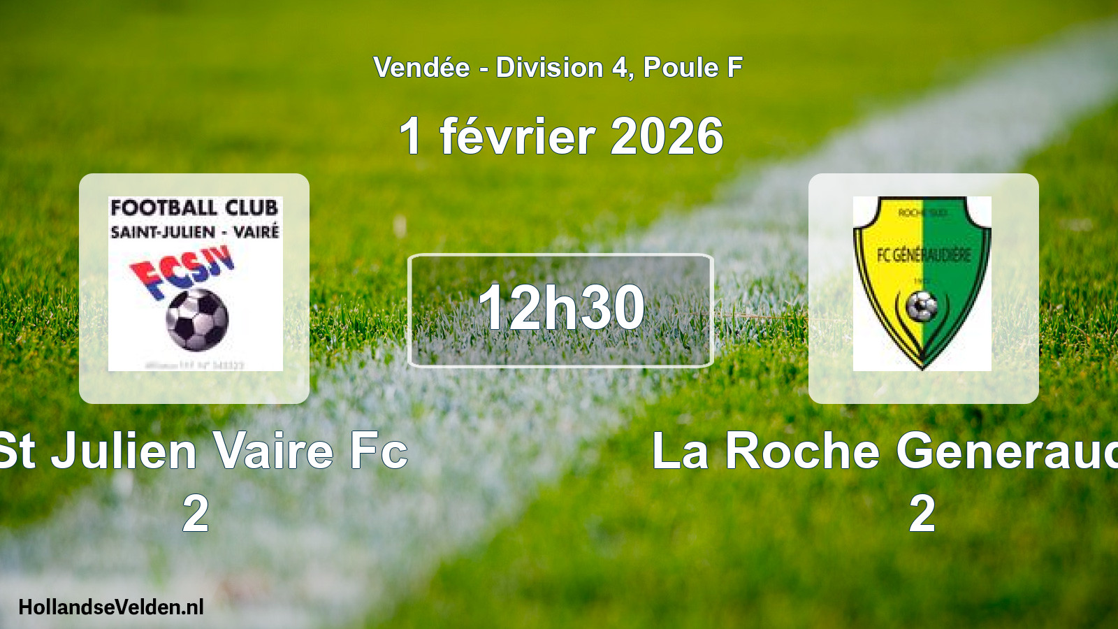 Geplande wedstrijd: St Julien Vaire Fc 2 - La Roche Generaudier 2 (1 februari 2026)