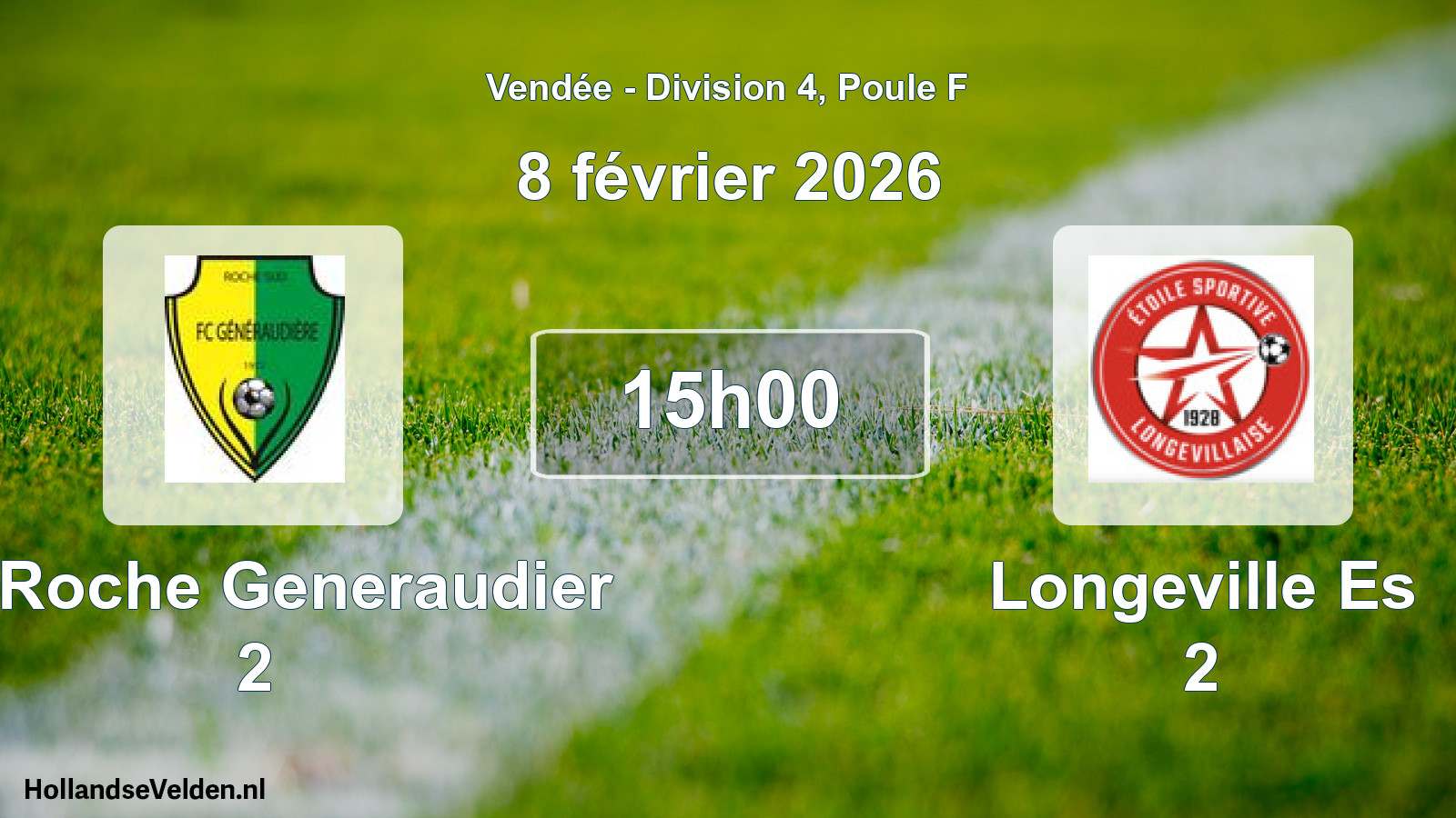 Geplande wedstrijd: La Roche Generaudier 2 - Longeville Es 2 (8 februari 2026)