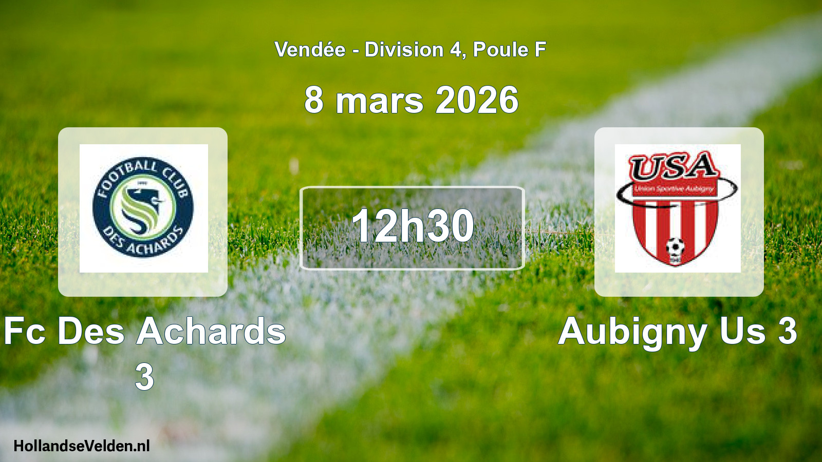 Geplande wedstrijd: Fc Des Achards 3 - Aubigny Us 3 (8 mars 2026)