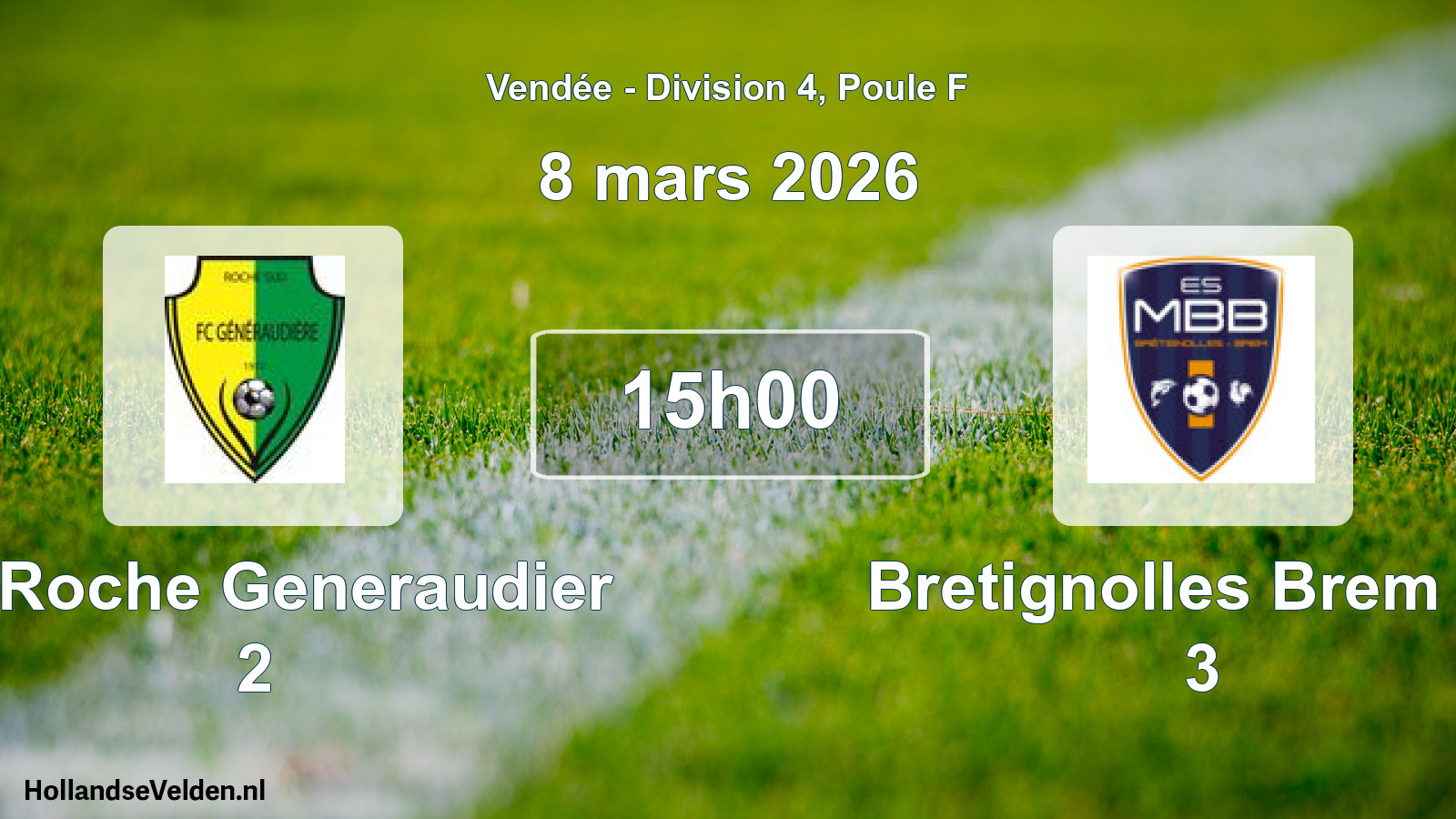 Geplande wedstrijd: La Roche Generaudier 2 - Bretignolles Brem Es 3 (8 mars 2026)