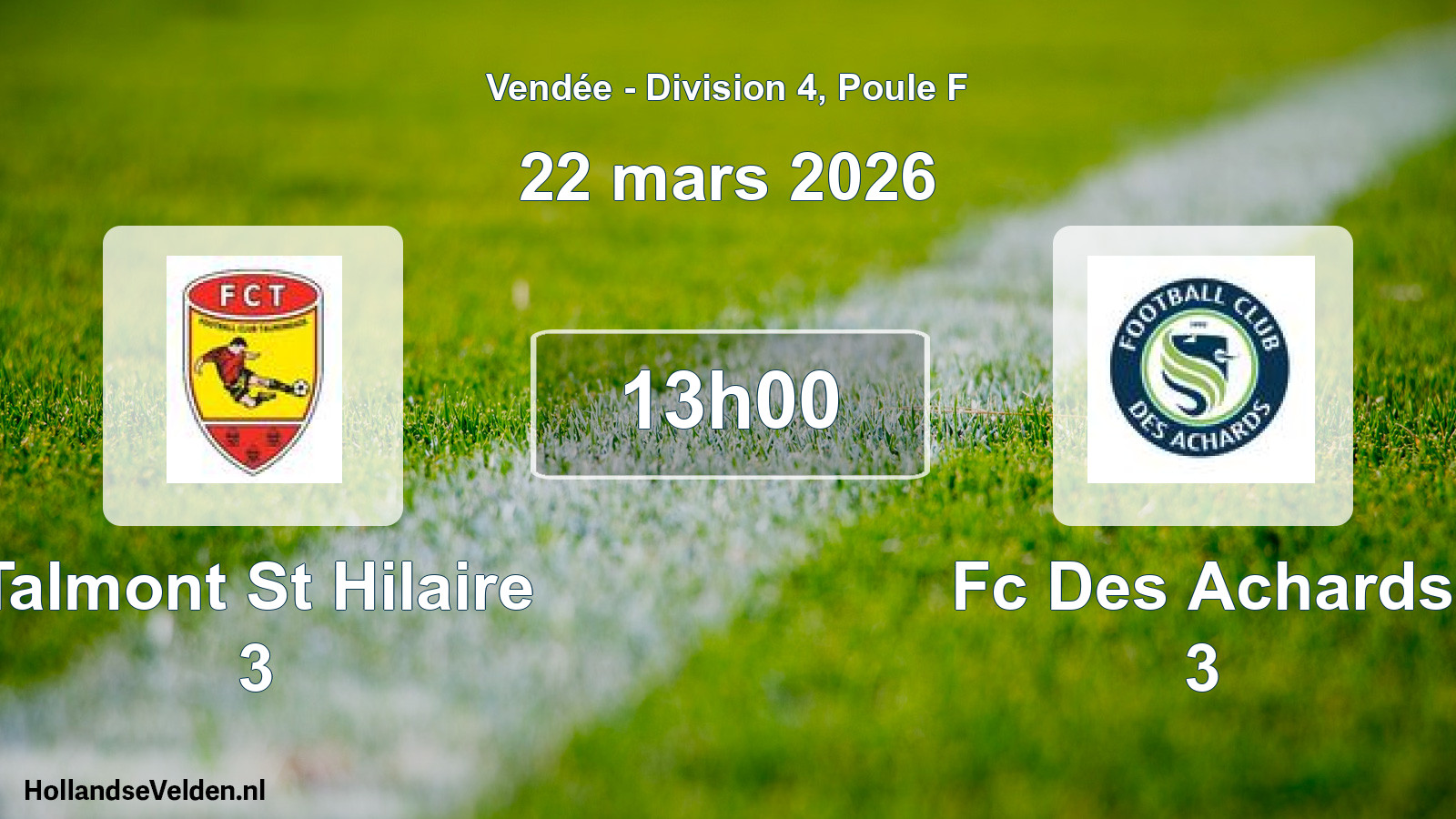 Geplande wedstrijd: Talmont St Hilaire 3 - Fc Des Achards 3 (22 maart 2026)