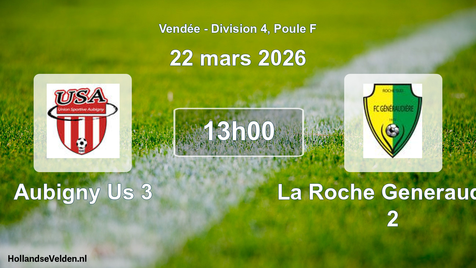 Geplande wedstrijd: Aubigny Us 3 - La Roche Generaudier 2 (22 mars 2026)