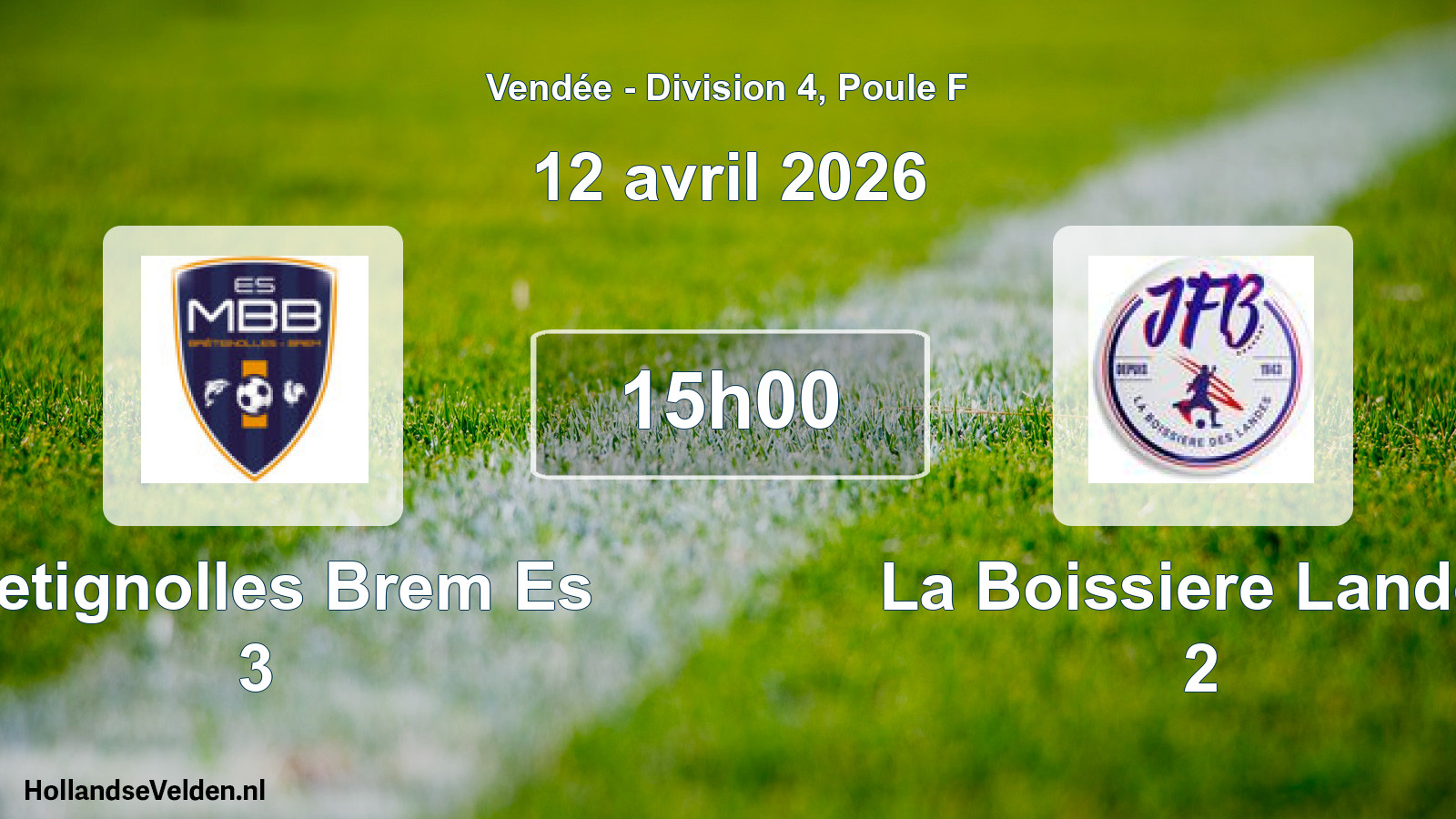 Geplande wedstrijd: Bretignolles Brem Es 3 - La Boissiere Landes 2 (12 avril 2026)