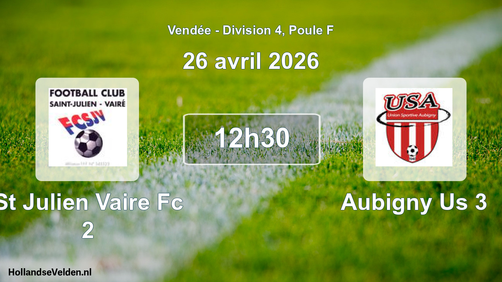 Geplande wedstrijd: St Julien Vaire Fc 2 - Aubigny Us 3 (26 avril 2026)