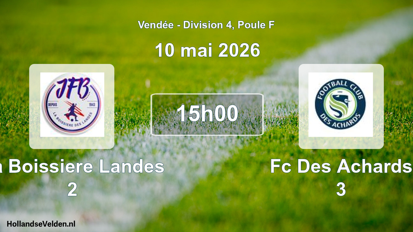 Scheduled Match: La Boissiere Landes 2 - Fc Des Achards 3 (10 May 2026)