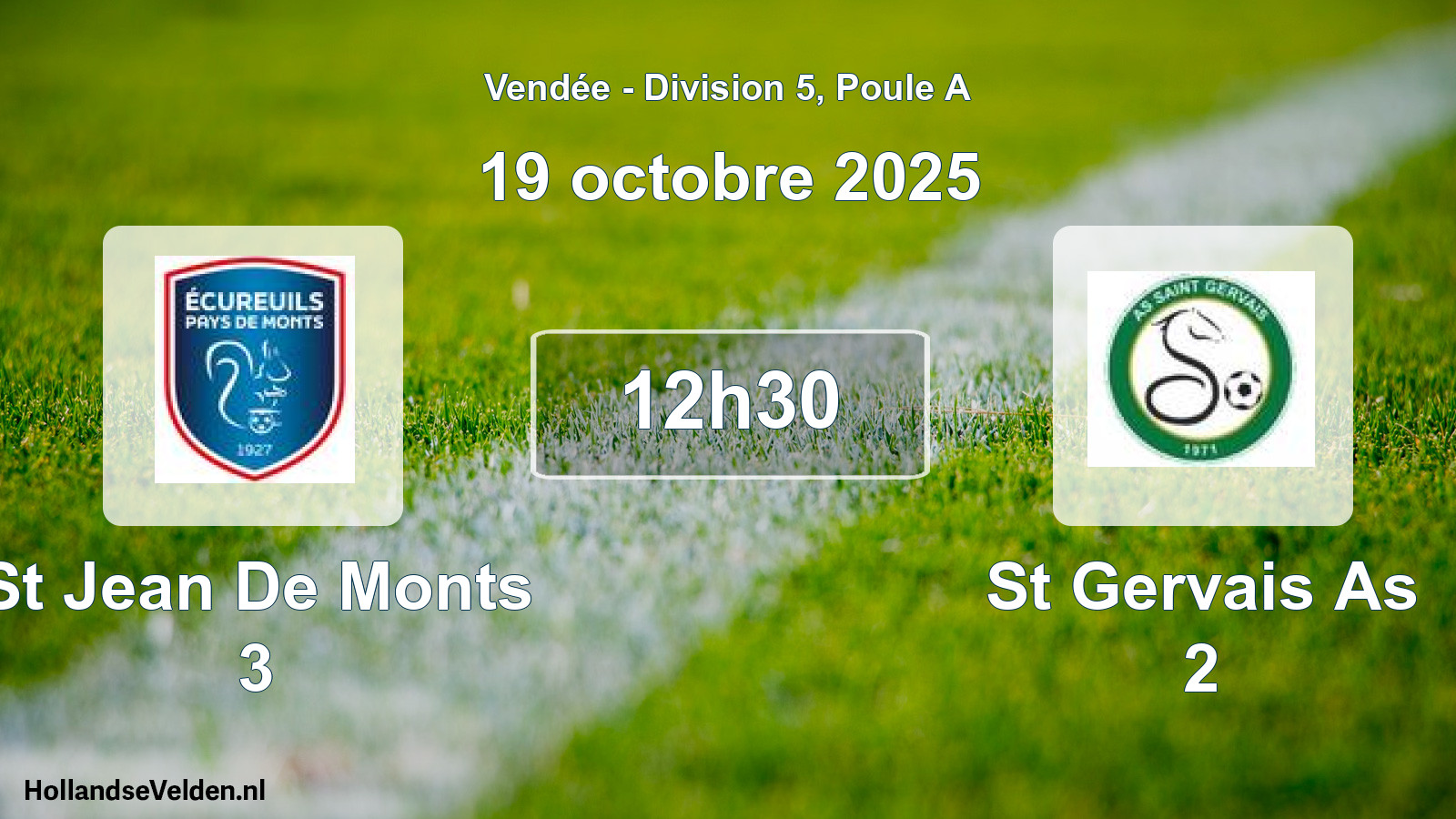 Geplande wedstrijd: St Jean De Monts 3 - St Gervais As 2 (19 oktober 2025)