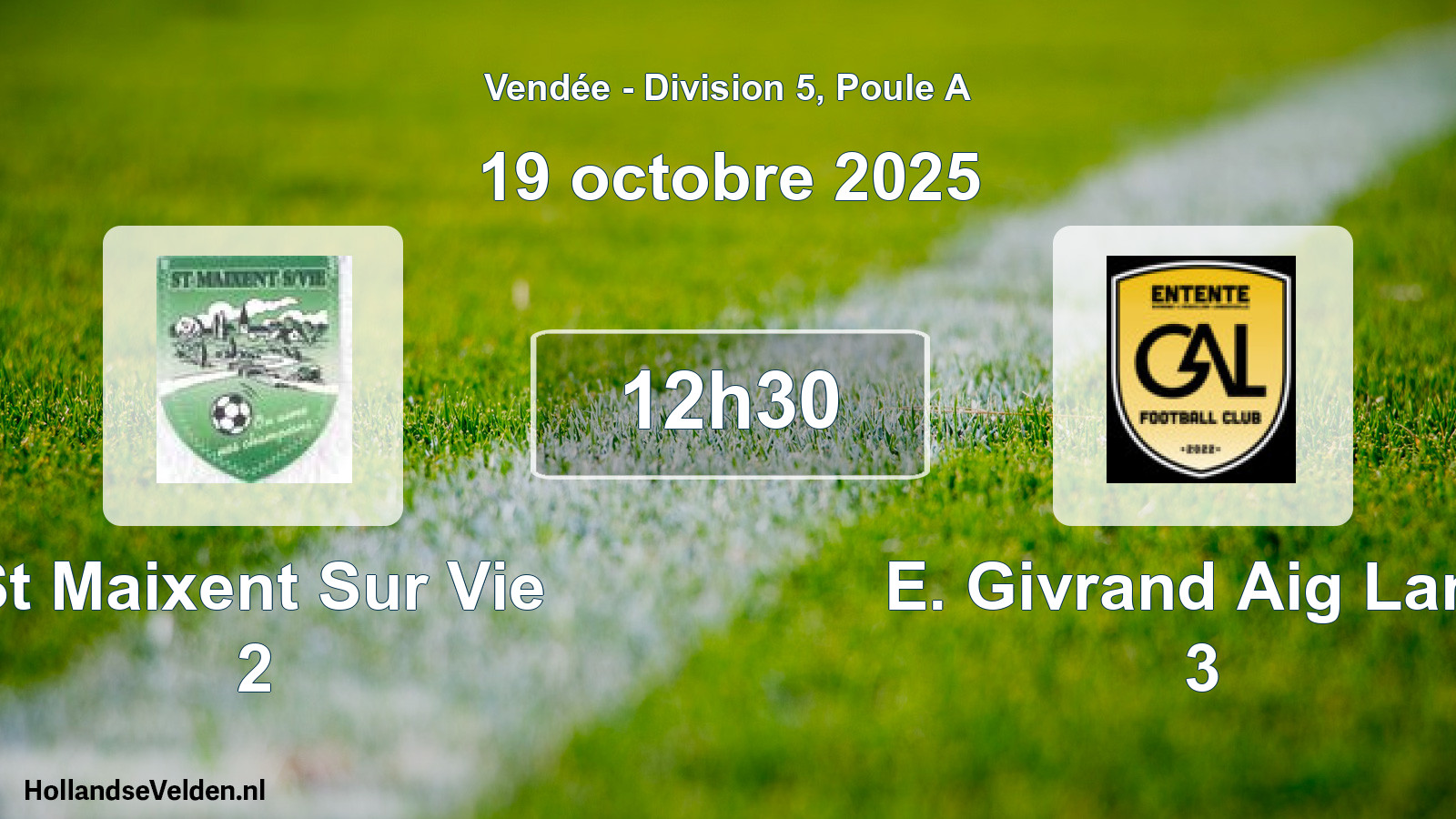Geplande wedstrijd: St Maixent Sur Vie 2 - E. Givrand Aig Land 3 (19 oktober 2025)