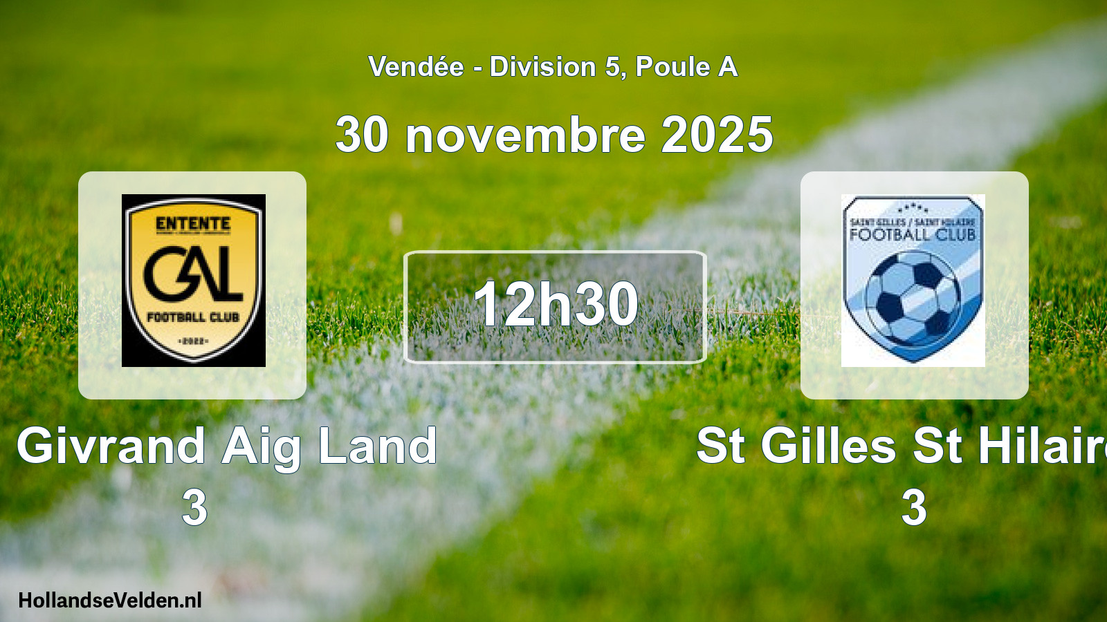 Scheduled Match: E. Givrand Aig Land 3 - St Gilles St Hilaire 3 (30 November 2025)