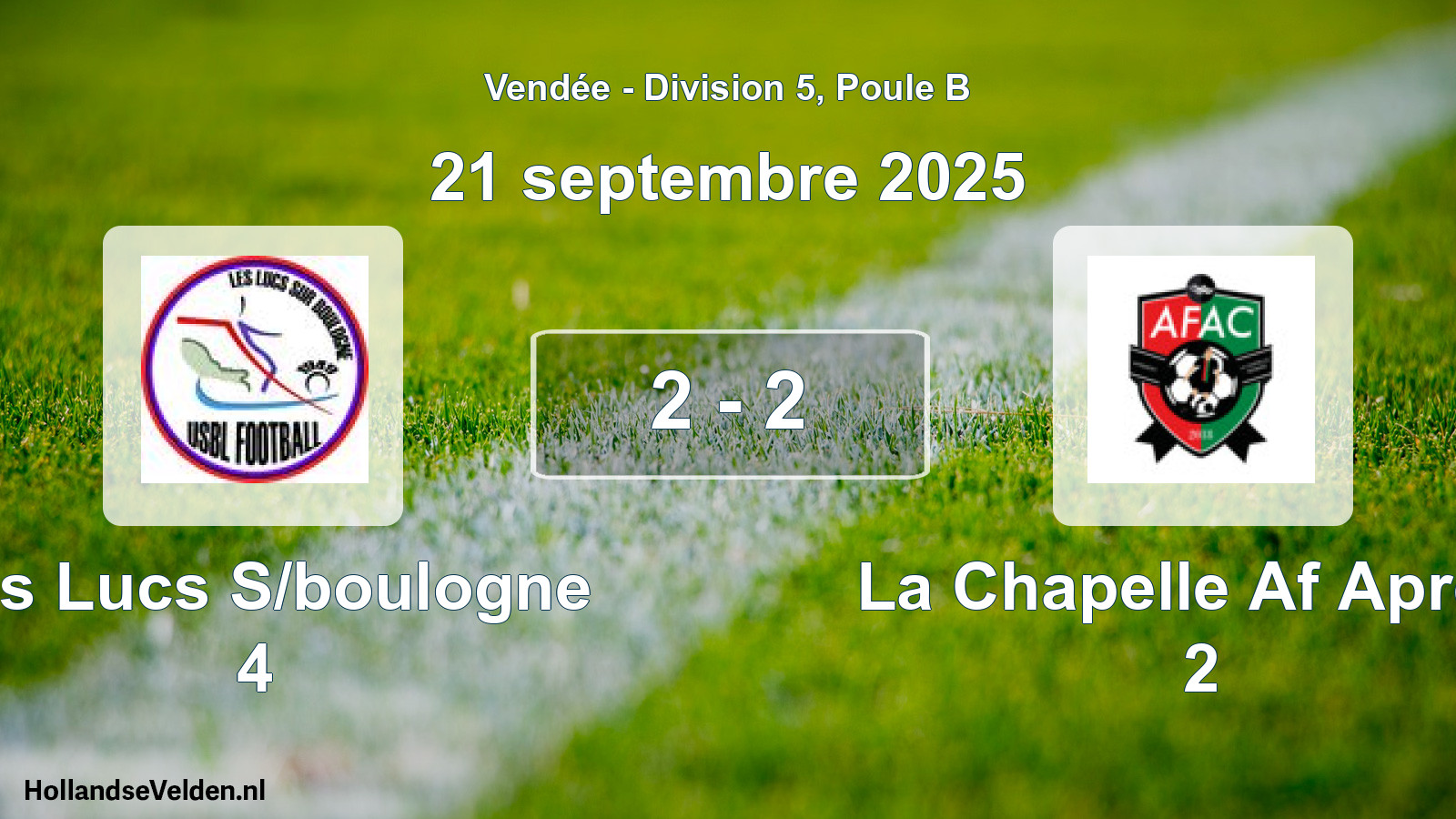 Gespeelde wedstrijd: Les Lucs S/boulogne 4 - La Chapelle Af Aprem 2 2 - 2 (21 septembre 2025)