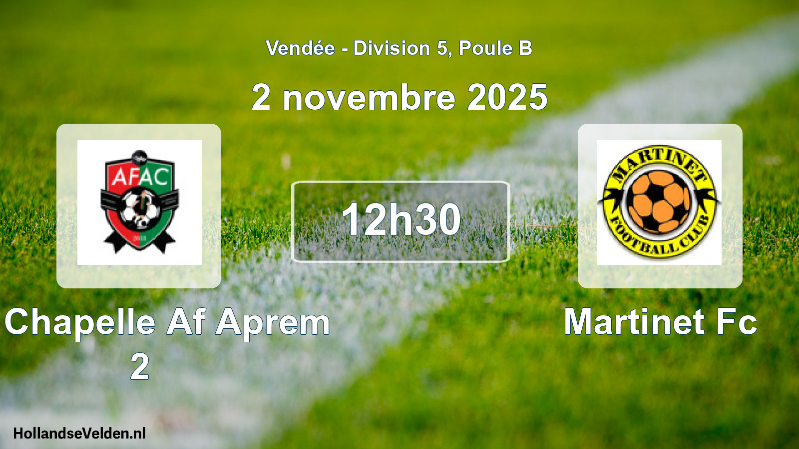 Geplande wedstrijd: La Chapelle Af Aprem 2 - Martinet Fc (2 novembre 2025)
