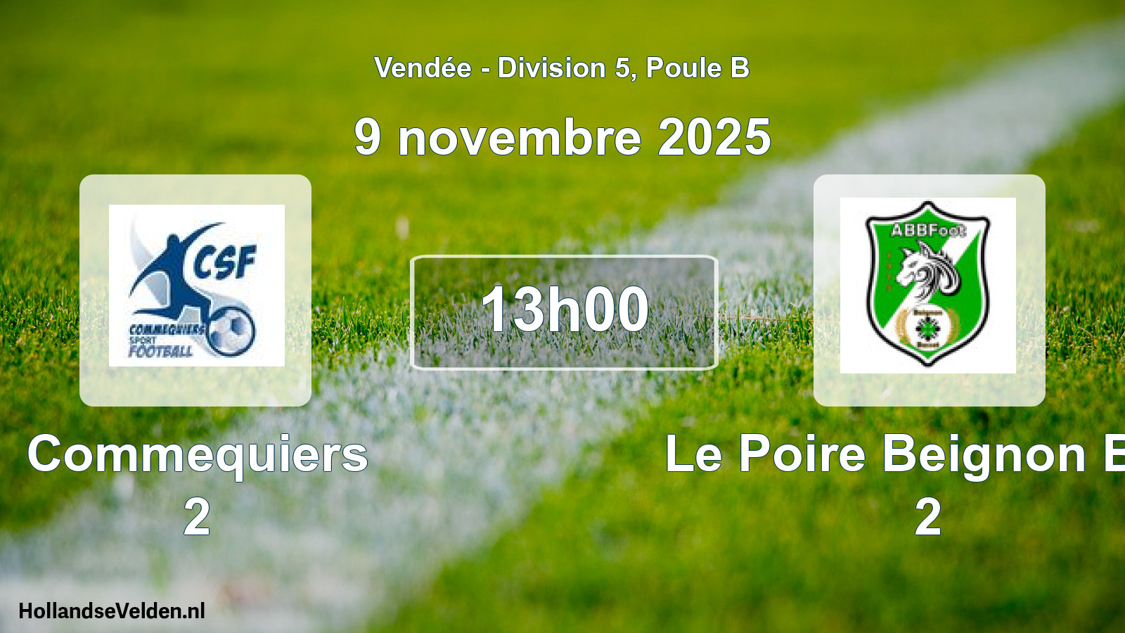 Geplande wedstrijd: Commequiers 2 - Le Poire Beignon Bas 2 (9 novembre 2025)