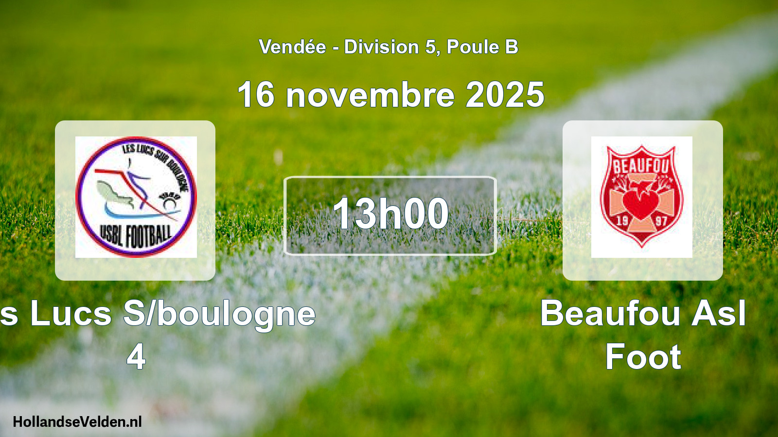 Geplande wedstrijd: Les Lucs S/boulogne 4 - Beaufou Asl Foot (16 november 2025)