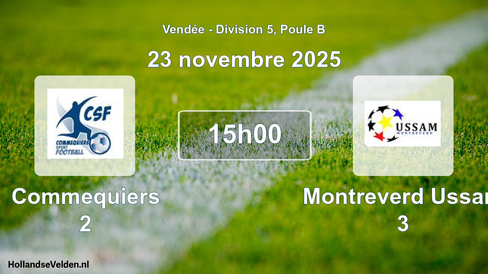 Geplande wedstrijd: Commequiers 2 - Montreverd Ussam 3 (23 novembre 2025)