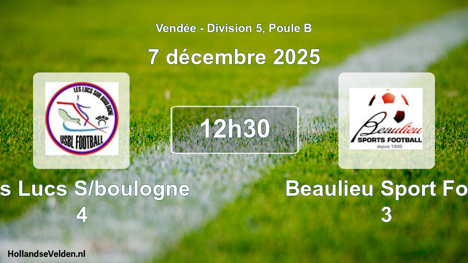 Scheduled Match: Les Lucs S/boulogne 4 - Beaulieu Sport Foot 3 (7 December 2025)