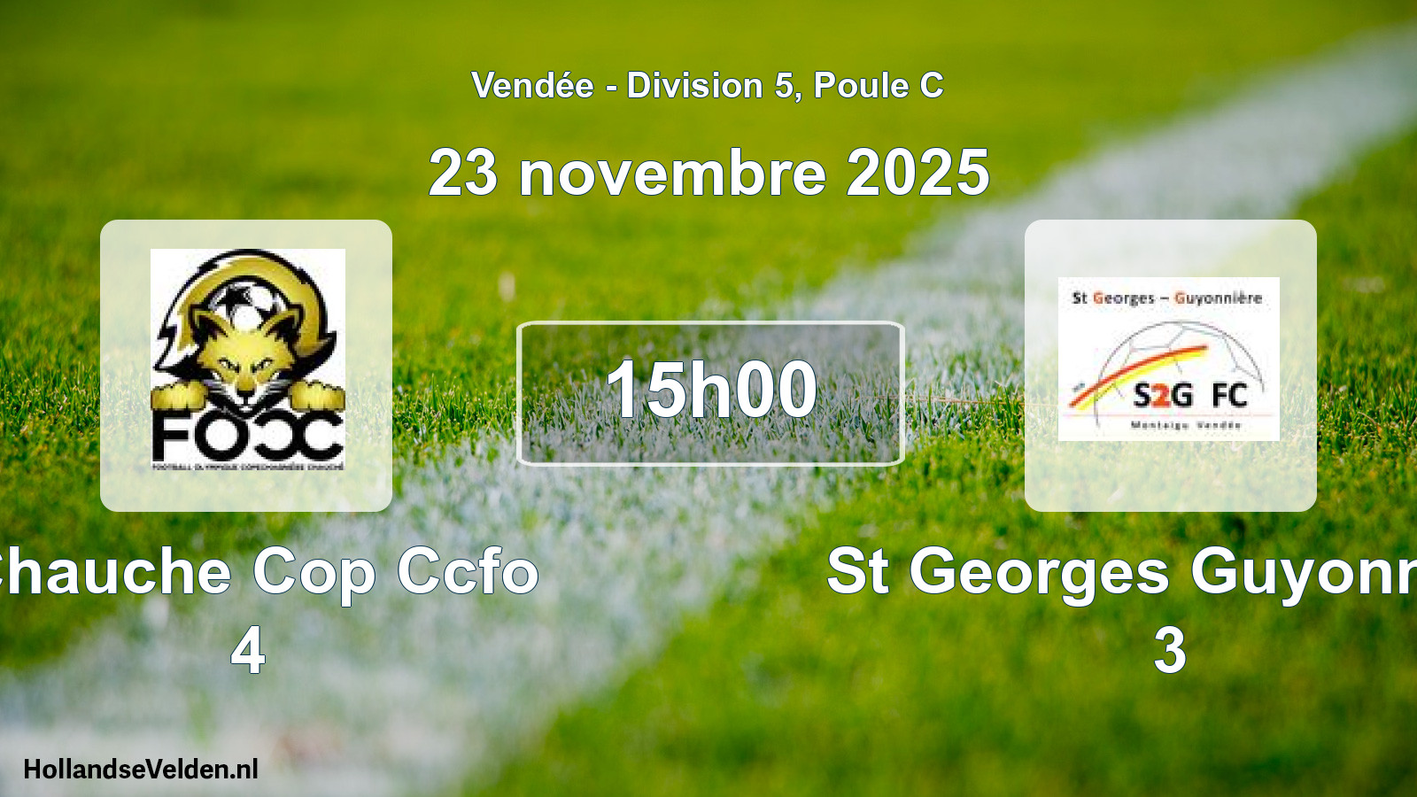 Geplande wedstrijd: Chauche Cop Ccfo 4 - St Georges Guyonnier 3 (23 novembre 2025)