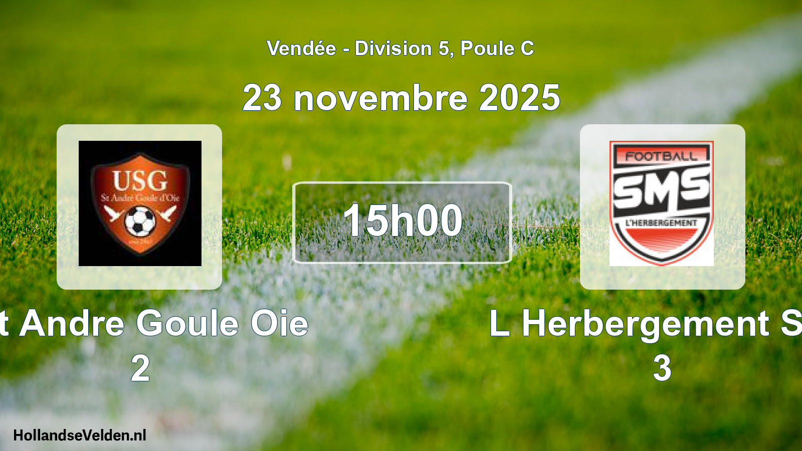 Geplande wedstrijd: St Andre Goule Oie 2 - L Herbergement Sm 3 (23 novembre 2025)