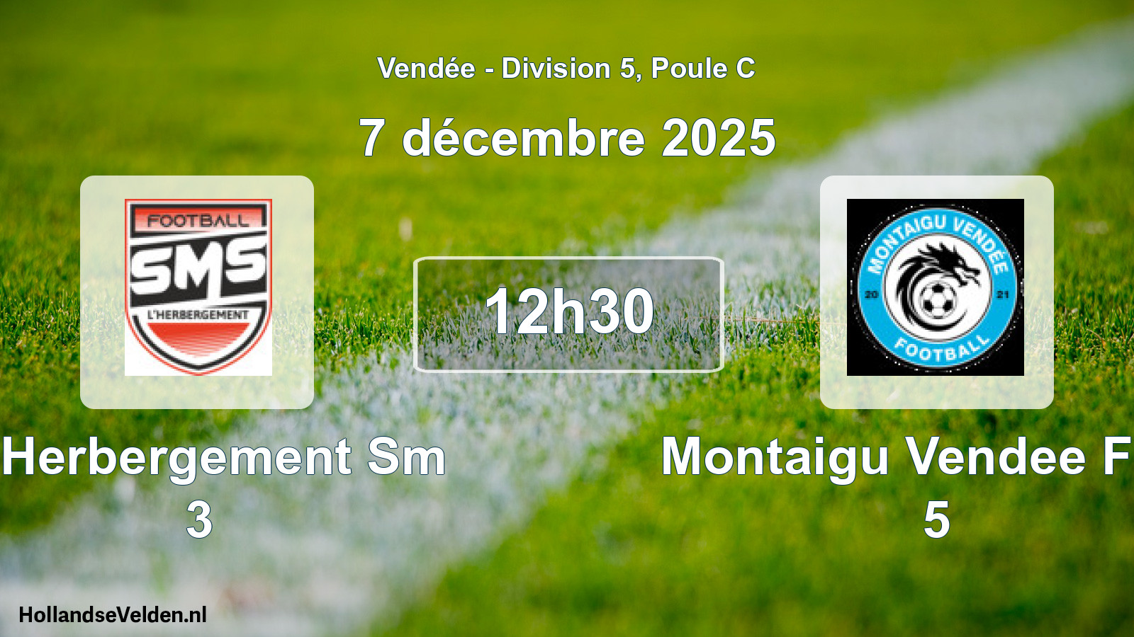 Scheduled Match: L Herbergement Sm 3 - Montaigu Vendee Foot 5 (7 December 2025)