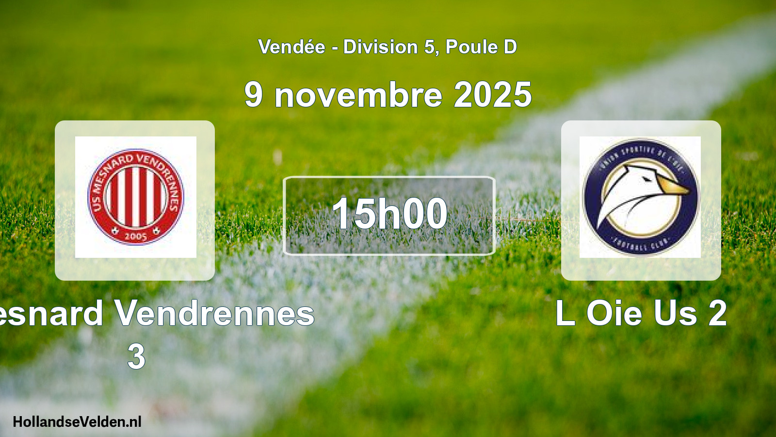Geplande wedstrijd: Mesnard Vendrennes 3 - L Oie Us 2 (9 novembre 2025)