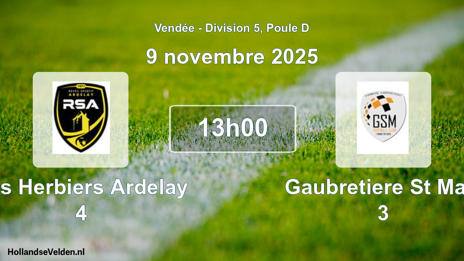 Geplande wedstrijd: Les Herbiers Ardelay 4 - Gaubretiere St Mart 3 (9 november 2025)