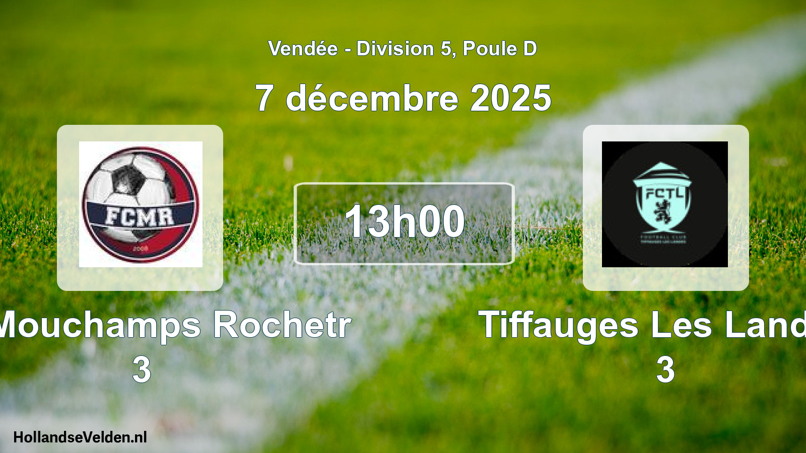 Scheduled Match: Fc Mouchamps Rochetr 3 - Tiffauges Les Landes 3 (7 December 2025)