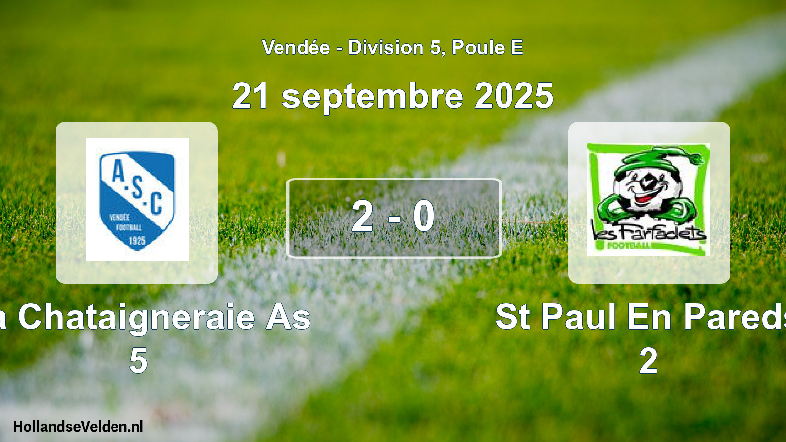 Gespeelde wedstrijd: La Chataigneraie As 5 - St Paul En Pareds 2 2 - 0 (21 september 2025)