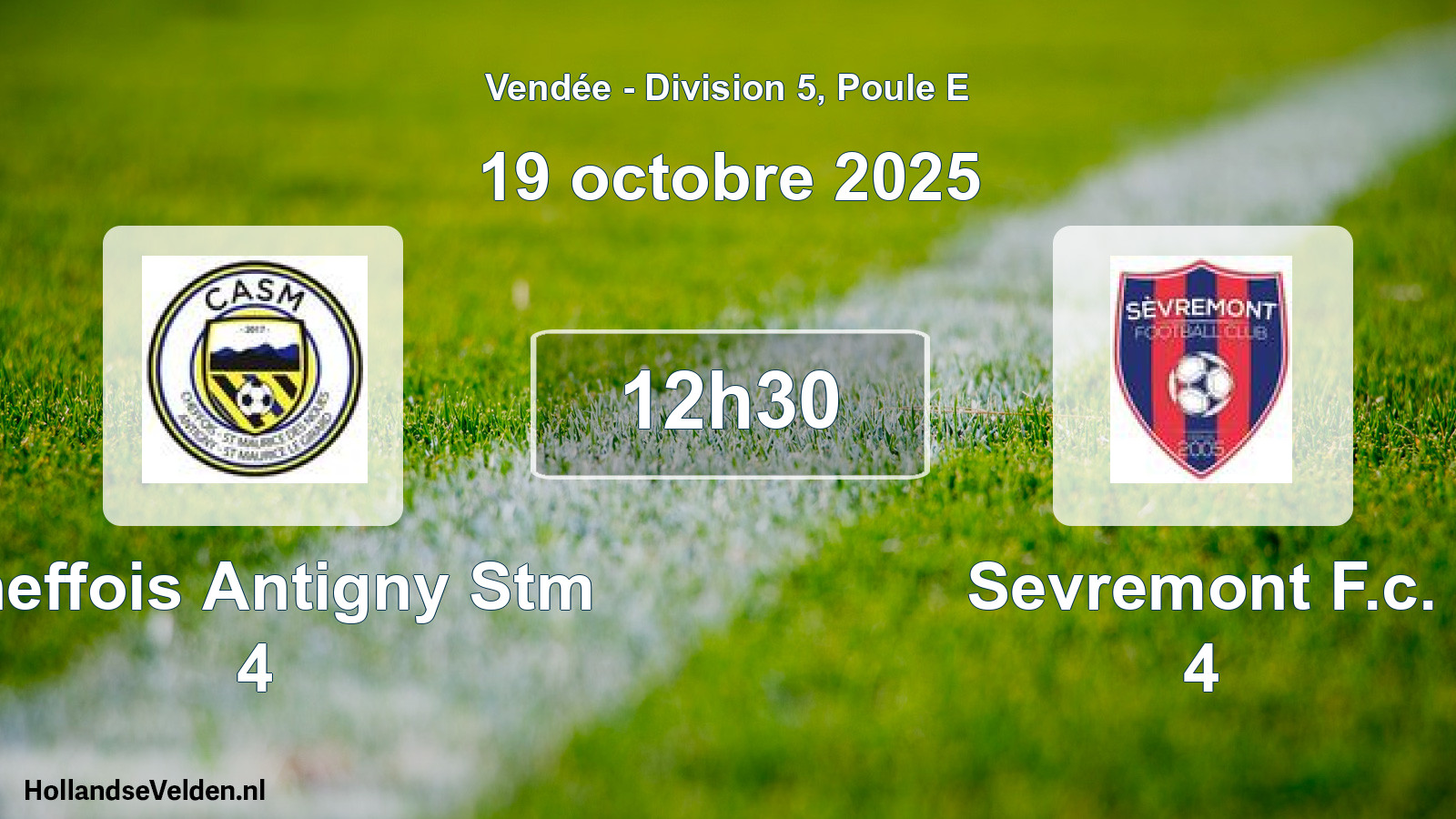 Scheduled Match: Cheffois Antigny Stm 4 - Sevremont F.c. 4 (19 October 2025)