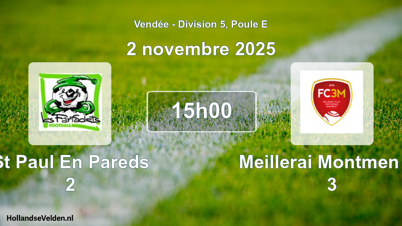 Geplande wedstrijd: St Paul En Pareds 2 - Meillerai Montmen Fc 3 (2 november 2025)