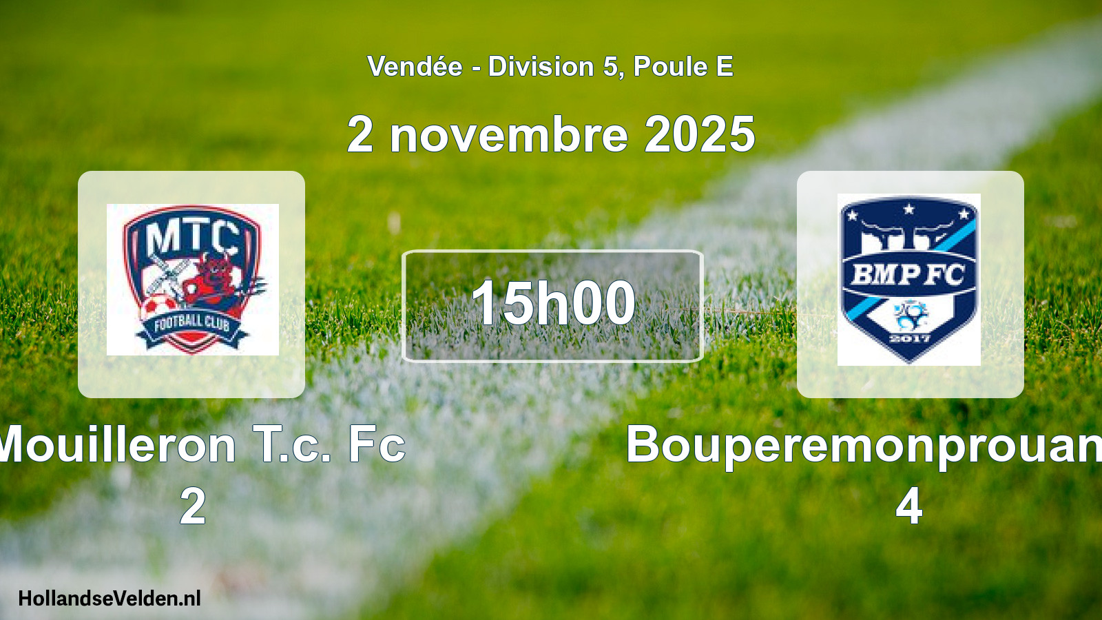 Scheduled Match: Mouilleron T.c. Fc 2 - Bouperemonprouant Fc 4 (2 November 2025)