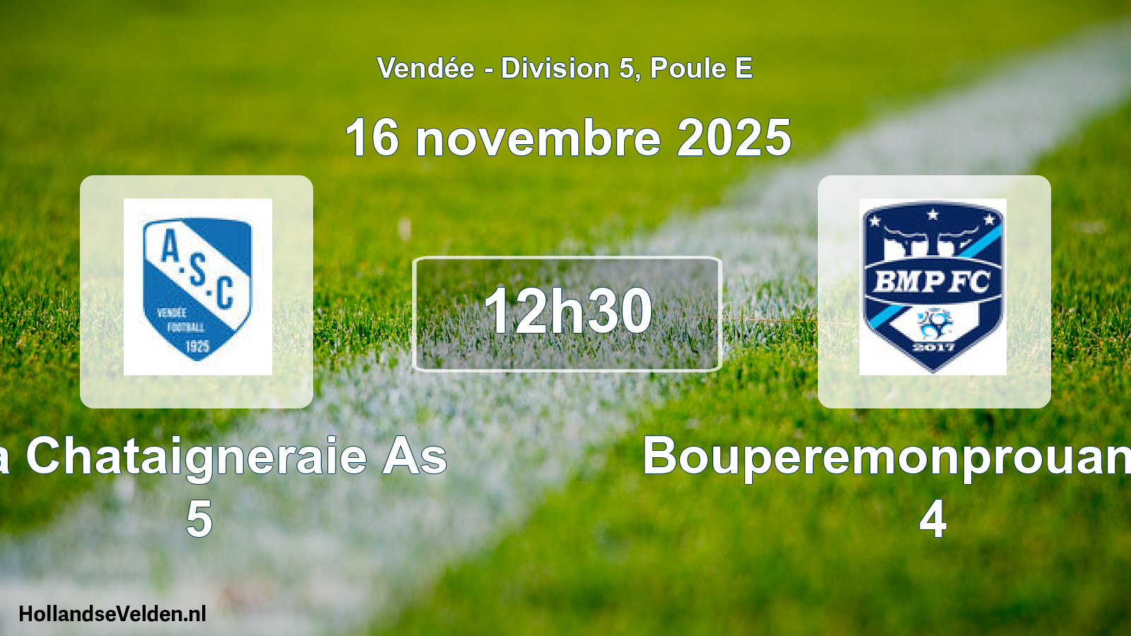 Geplande wedstrijd: La Chataigneraie As 5 - Bouperemonprouant Fc 4 (16 november 2025)
