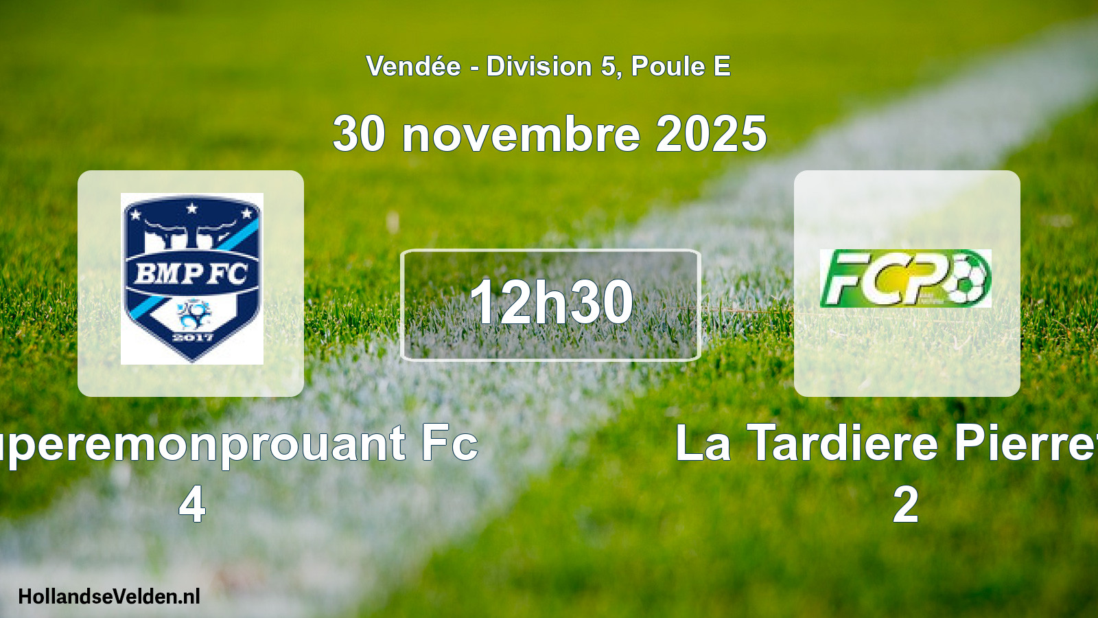 Scheduled Match: Bouperemonprouant Fc 4 - La Tardiere Pierreta 2 (30 November 2025)