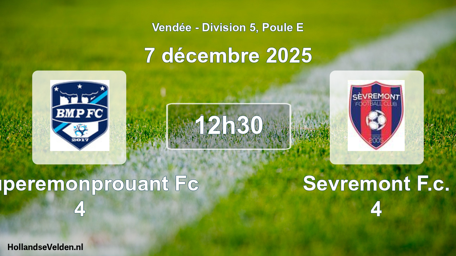 Scheduled Match: Bouperemonprouant Fc 4 - Sevremont F.c. 4 (7 December 2025)
