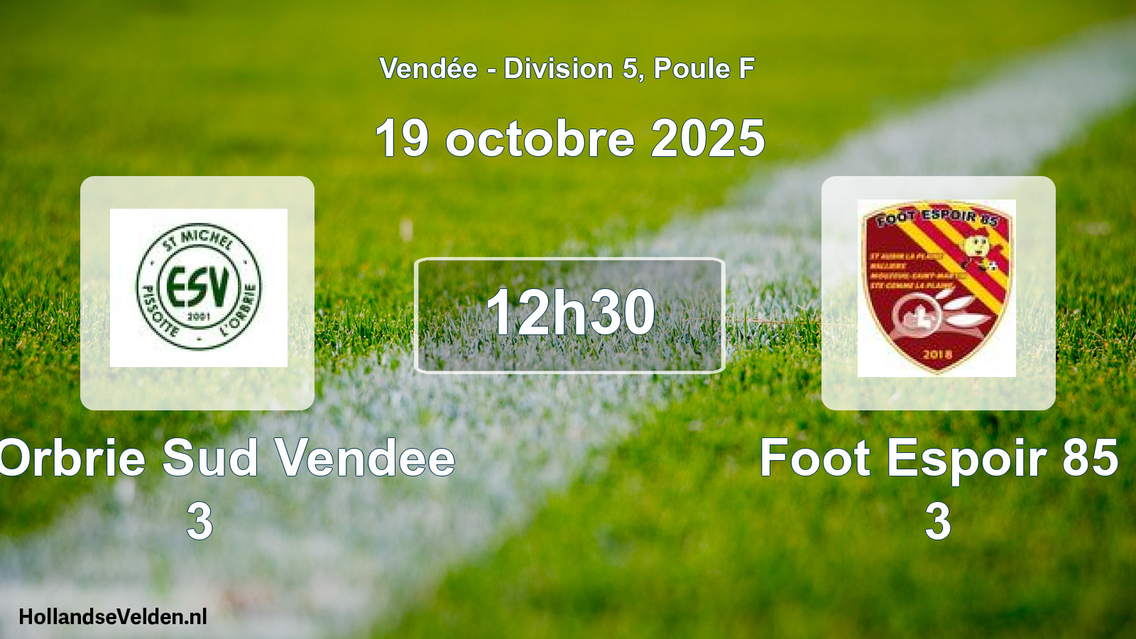 Geplande wedstrijd: L Orbrie Sud Vendee 3 - Foot Espoir 85 3 (19 oktober 2025)