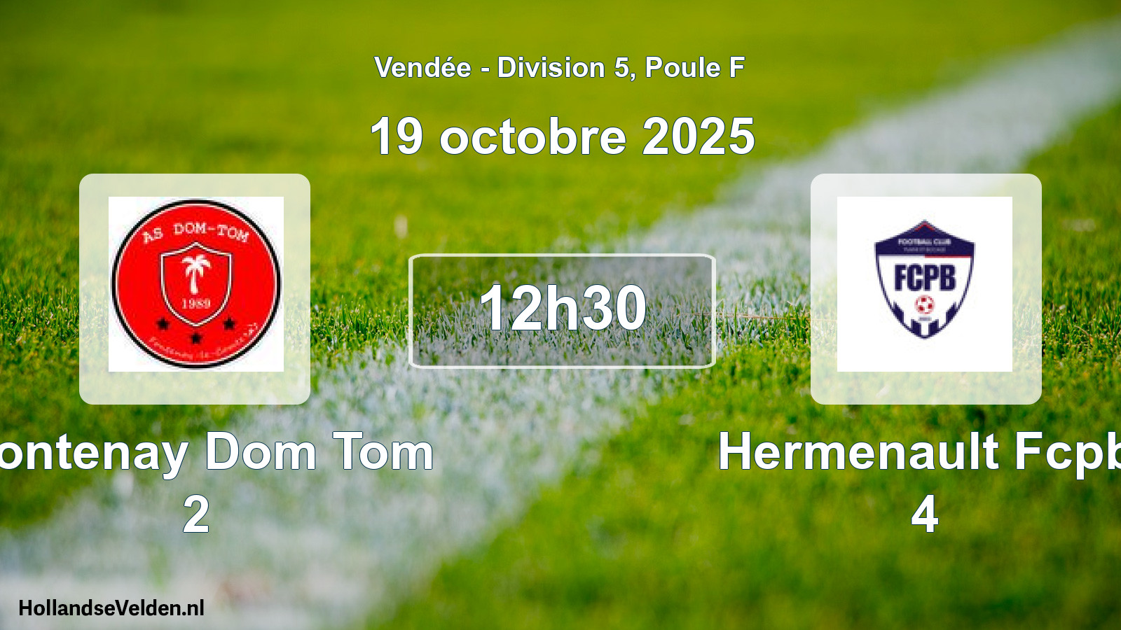 Geplande wedstrijd: Fontenay Dom Tom 2 - Hermenault Fcpb 4 (19 octobre 2025)