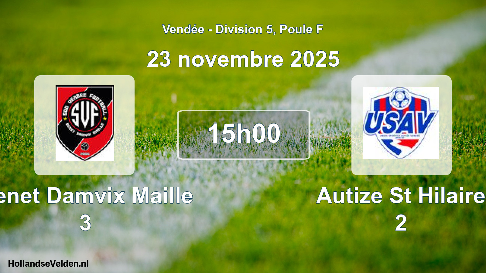 Scheduled Match: Benet Damvix Maille 3 - Autize St Hilaire 2 (23 November 2025)