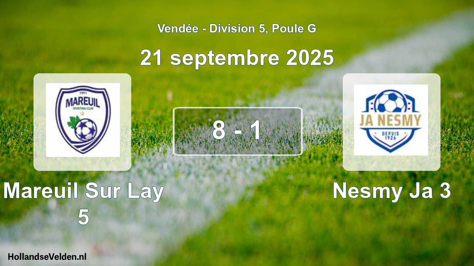 Gespeelde wedstrijd: Mareuil Sur Lay 5 - Nesmy Ja 3 8 - 1 (21 septembre 2025)