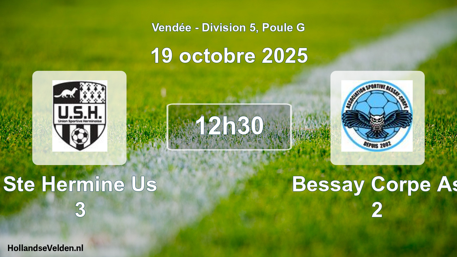 Scheduled Match: Ste Hermine Us 3 - Bessay Corpe As 2 (19 October 2025)