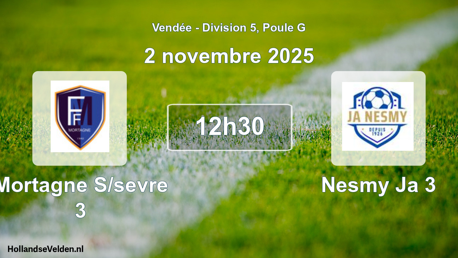 Scheduled Match: Mortagne S/sevre 3 - Nesmy Ja 3 (2 November 2025)