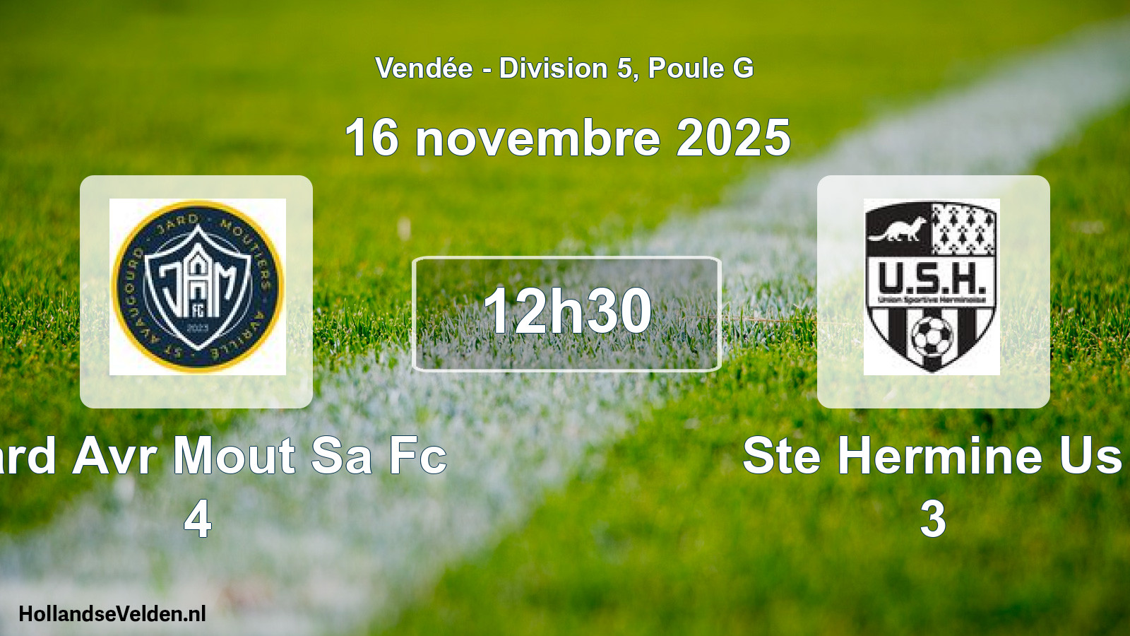 Geplande wedstrijd: Jard Avr Mout Sa Fc 4 - Ste Hermine Us 3 (16 november 2025)