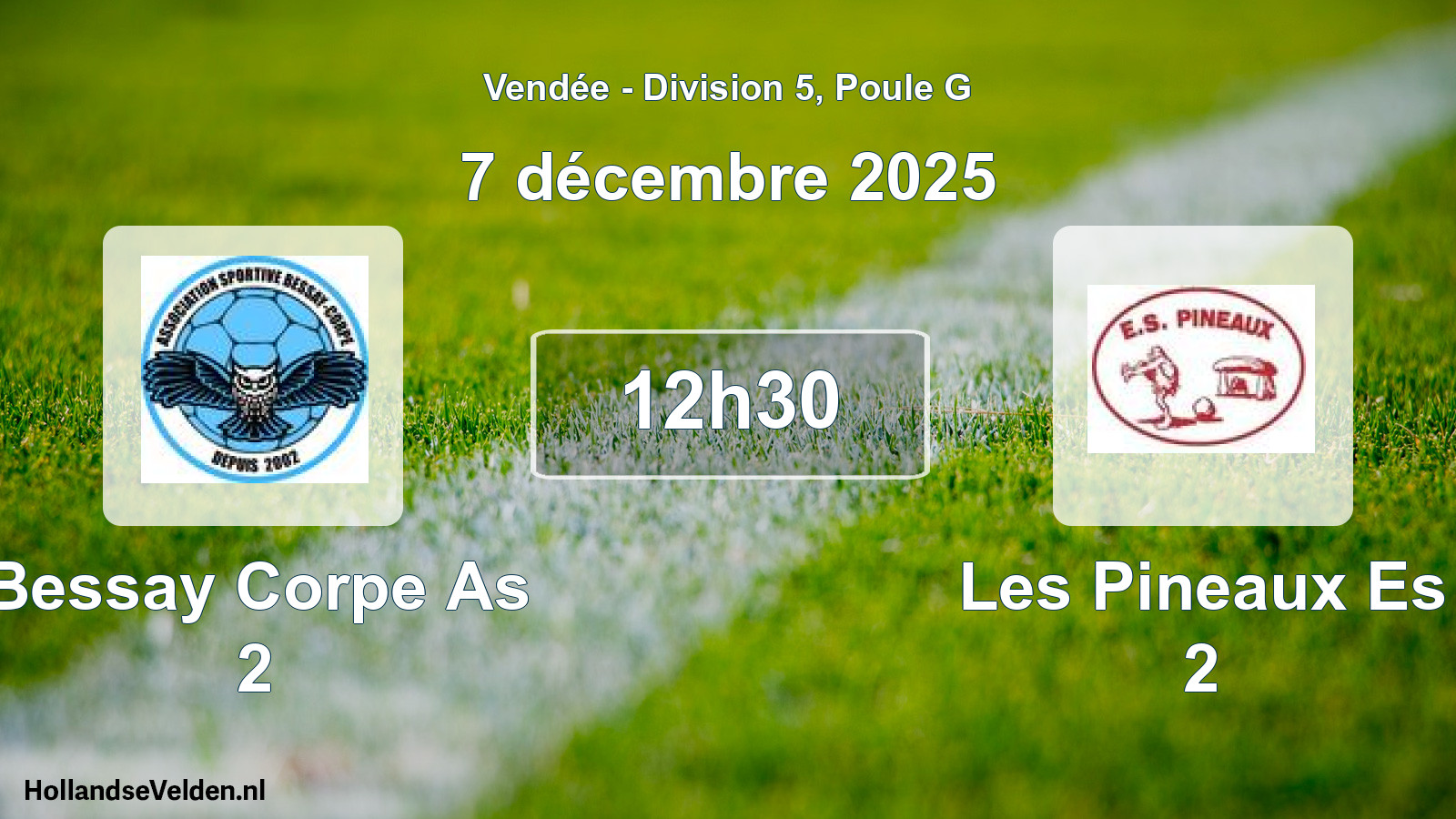 Geplande wedstrijd: Bessay Corpe As 2 - Les Pineaux Es 2 (7 december 2025)