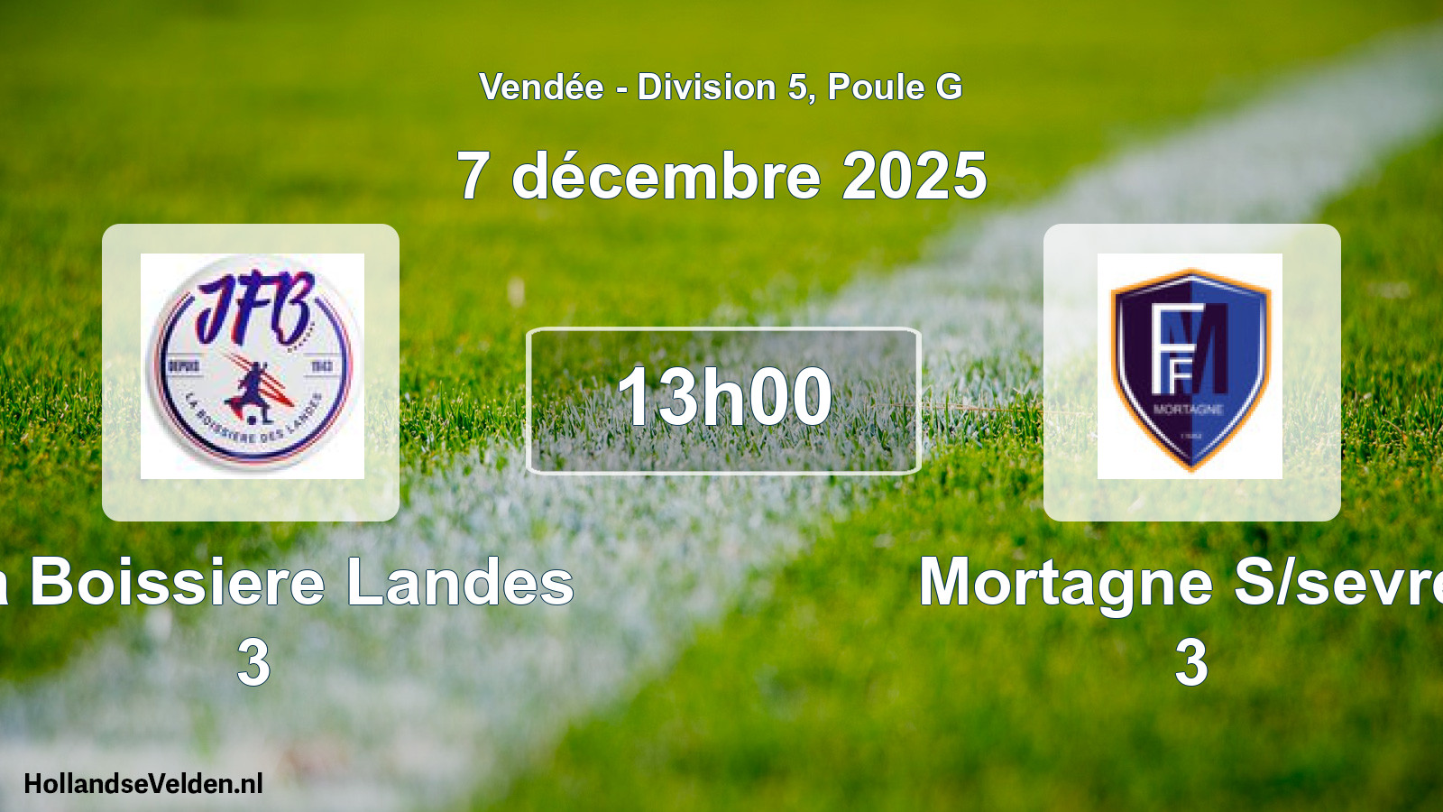 Geplande wedstrijd: La Boissiere Landes 3 - Mortagne S/sevre 3 (7 décembre 2025)