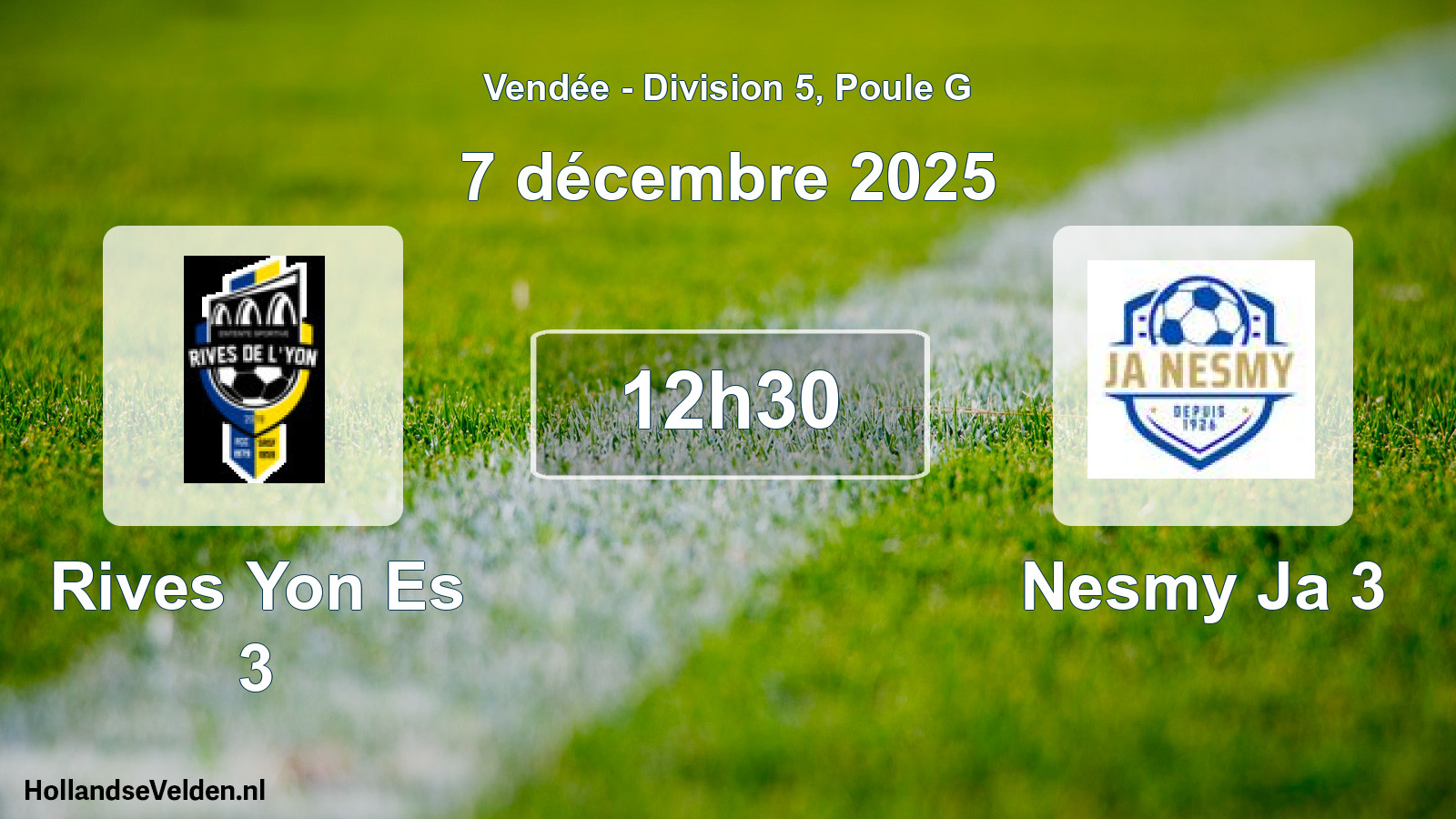 Geplande wedstrijd: Rives Yon Es 3 - Nesmy Ja 3 (7 décembre 2025)