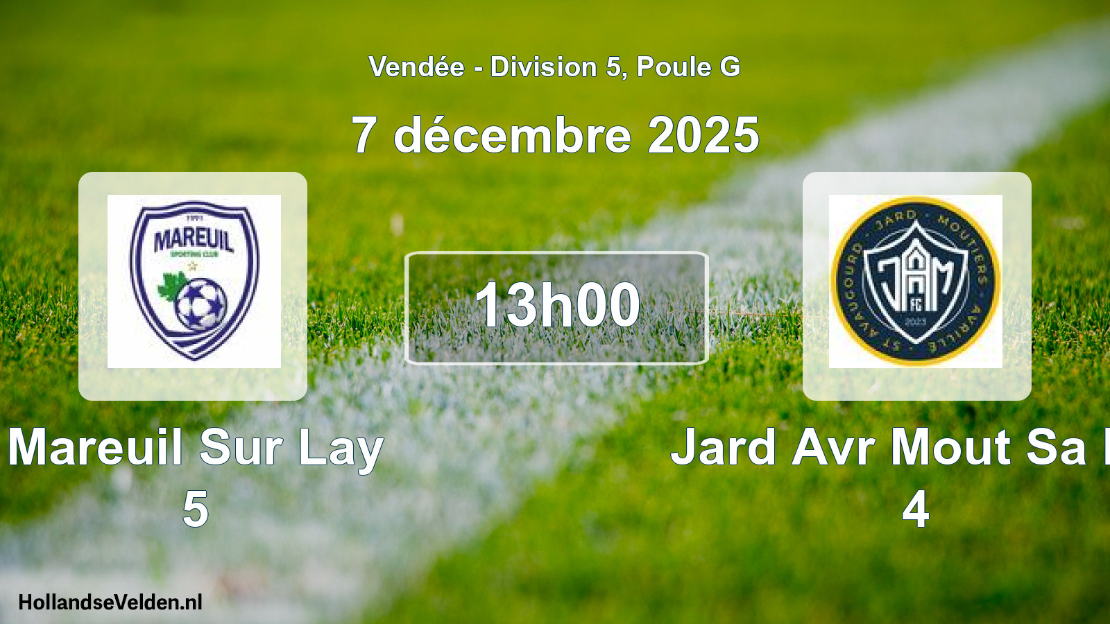 Geplande wedstrijd: Mareuil Sur Lay 5 - Jard Avr Mout Sa Fc 4 (7 december 2025)