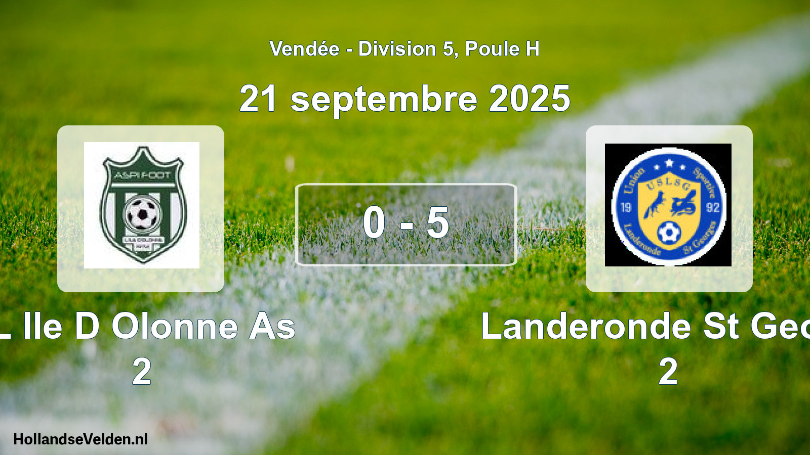 Total number of matches played: L Ile D Olonne As 2 - Landeronde St Georg 2 0 - 5 (21 September 2025)