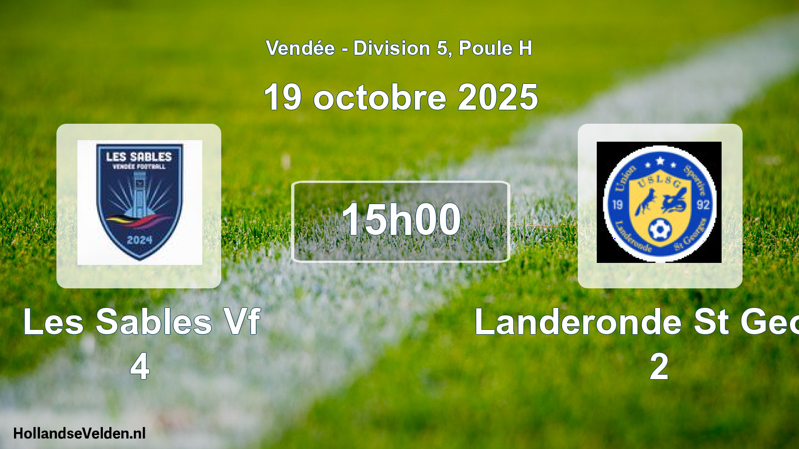 Scheduled Match: Les Sables Vf 4 - Landeronde St Georg 2 (19 October 2025)