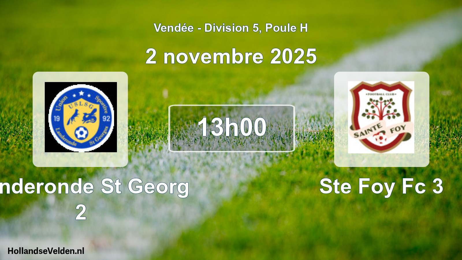 Scheduled Match: Landeronde St Georg 2 - Ste Foy Fc 3 (2 November 2025)