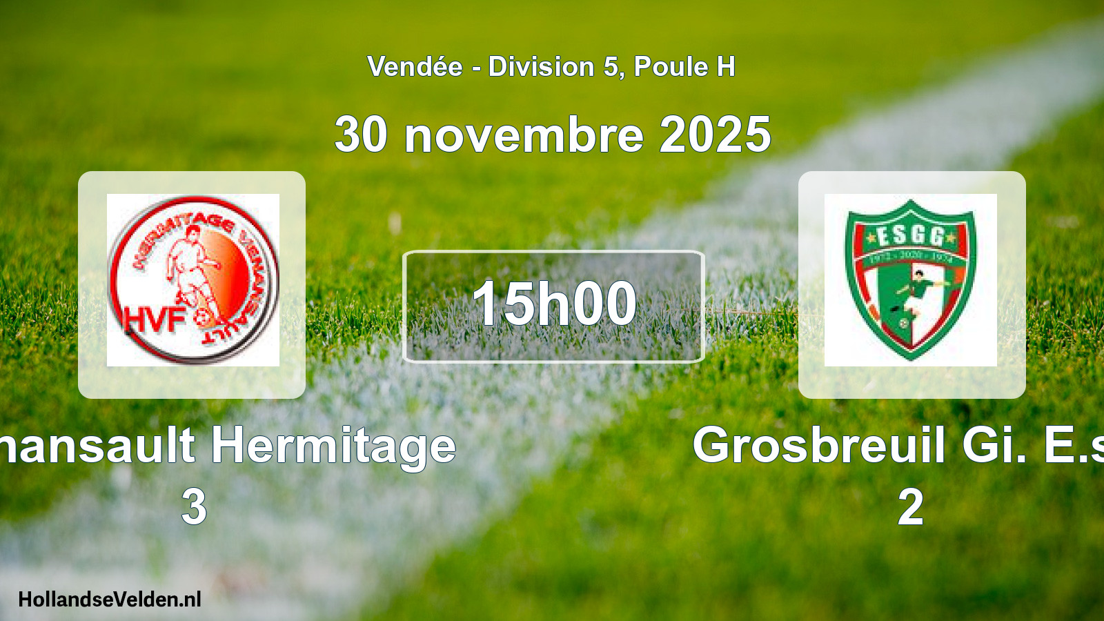 Geplande wedstrijd: Venansault Hermitage 3 - Grosbreuil Gi. E.s. 2 (30 novembre 2025)