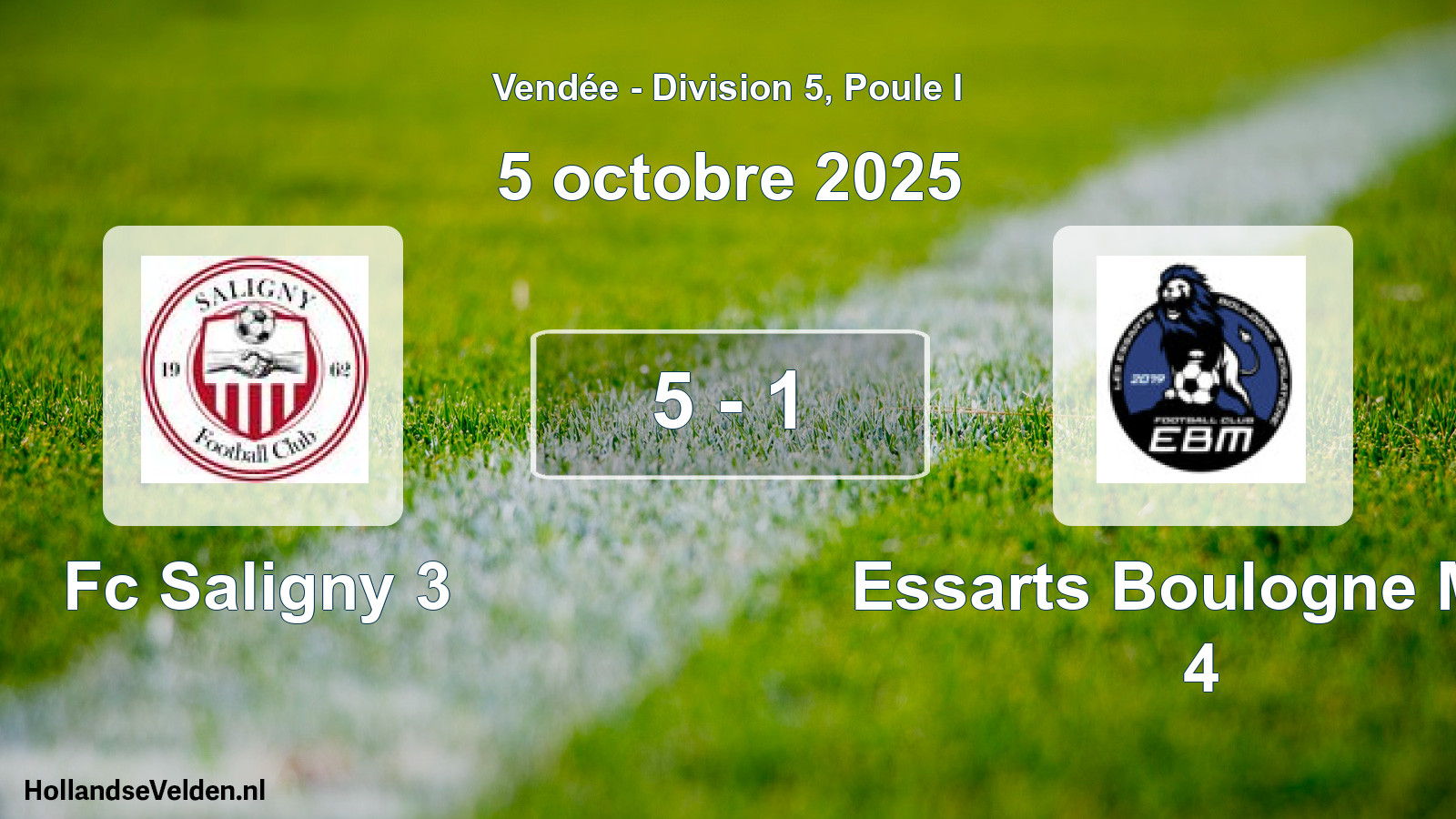 Gespeelde wedstrijd: Fc Saligny 3 - Essarts Boulogne Mer 4 5 - 1 (5 oktober 2025)